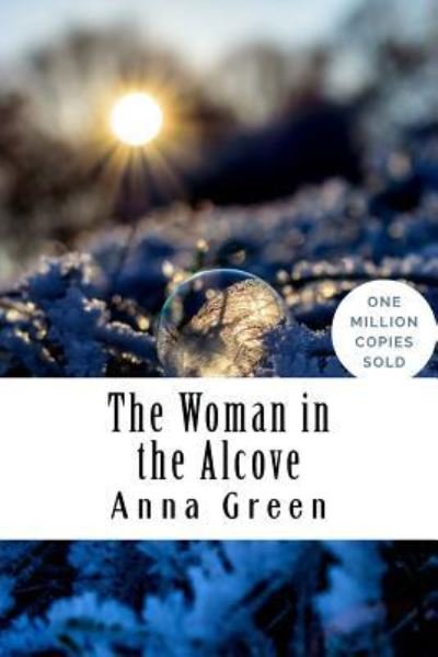 Cover for Anna Katharine Green · The Woman in the Alcove (Paperback Book) (2018)