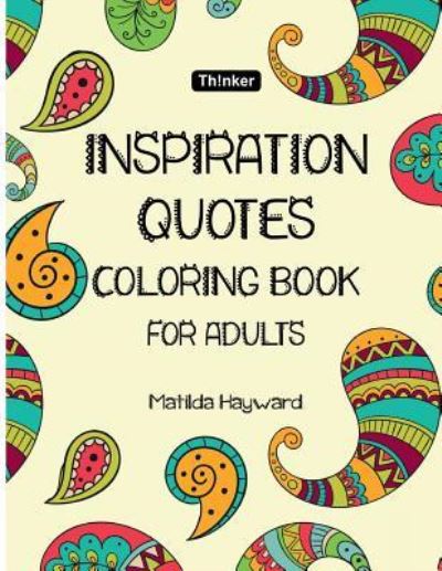 Cover for Matilda Hayward · Inspiration Quotes Coloring Book (Paperback Book) (2018)