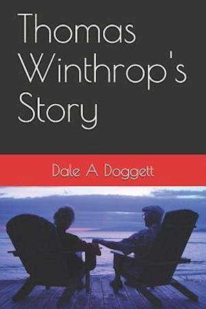 Cover for Dale a Doggett · Thomas Winthrop's Story (Paperback Book) (2018)