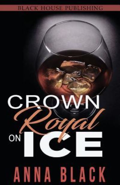 Cover for Anna Black · Crown Royal On Ice (Pocketbok) (2018)