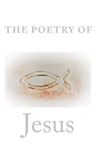 Cover for Jesus · The Poetry Of Jesus (Paperback Book) (2018)