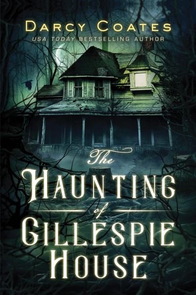 Cover for Darcy Coates · The Haunting of Gillespie House (Paperback Book) (2020)