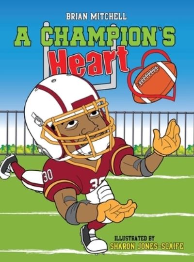 Brian Mitchell · A Champion's Heart (Hardcover Book) (2021)