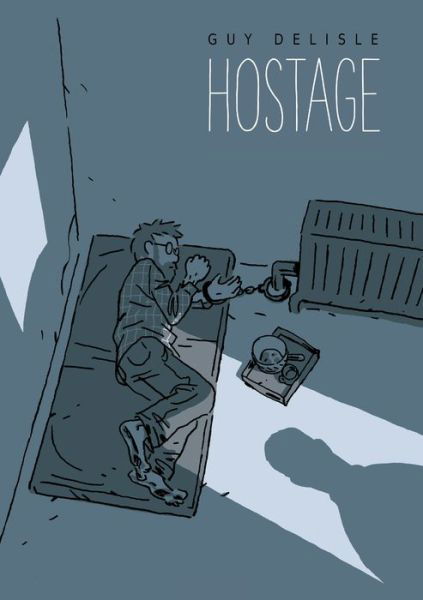 Cover for Guy Delisle · Hostage (Hardcover Book) (2017)