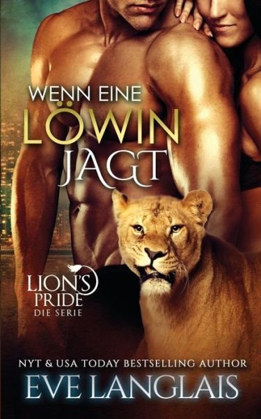 Cover for Eve Langlais · Wenn eine Löwin Jagt (Paperback Bog) (2020)