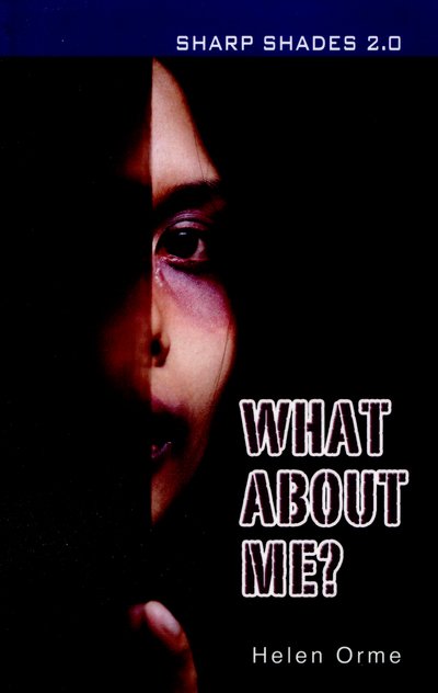 What About Me (Sharp Shades) - Sharp Shades - Orme Helen - Livros - Ransom Publishing - 9781781279793 - 2019