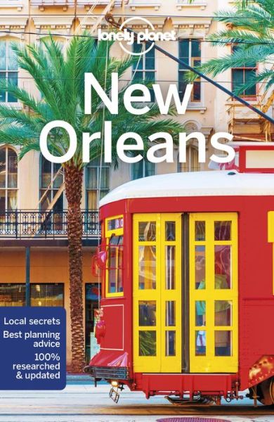 Lonely Planet City Guides: New Orleans - Lonely Planet - Bøger - Lonely Planet - 9781786571793 - 20. november 2018