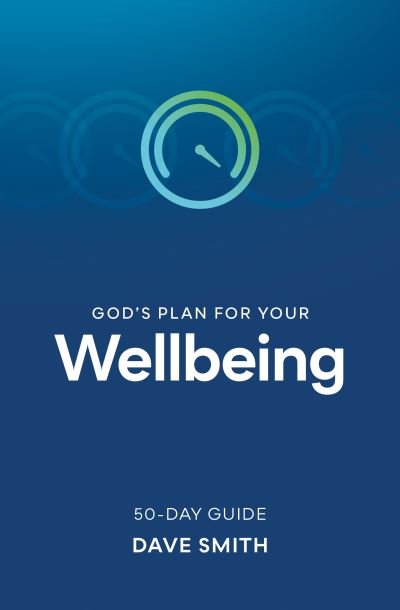 Cover for Dave Smith · God's Plan for Your Wellbeing (Paperback Bog) (2020)
