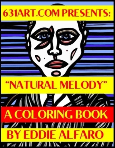 Cover for Eddie Alfaro · Natural Melody: A Coloring Book - 631 Coloring Books (Paperback Book) (2019)