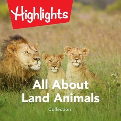 Cover for Highlights for Children · All about Land Animals Collection (CD) (2021)