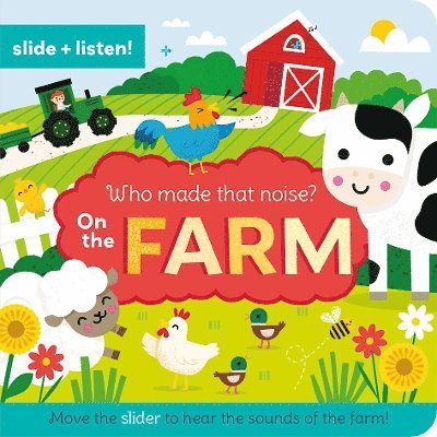 Who Made That Noise? On the Farm - - Books - North Parade Publishing - 9781839239793 - November 19, 2024