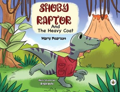 Cover for Mary Pearson · Shoby Raptor and the Heavy Coat (Paperback Book) (2021)