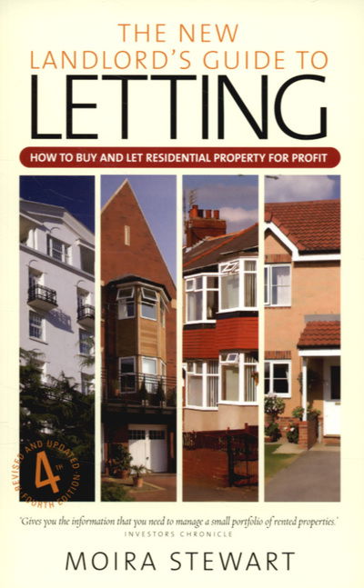 Cover for Moira Stewart · The New Landlord's Guide Letting 4th Edition: How to Buy and Let Residential Property for Profit (Paperback Book) [4th edition] (2007)