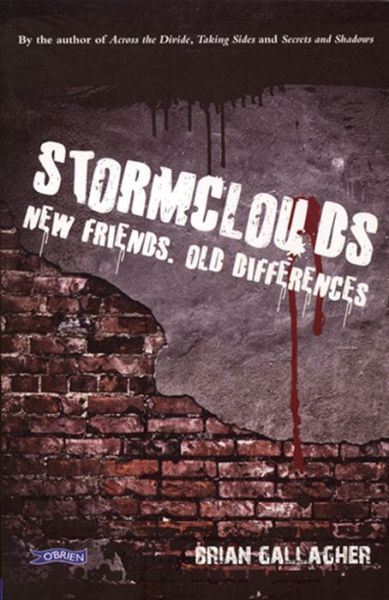 Cover for Brian Gallagher · Stormclouds: New Friends. Old Differences. (Paperback Book) (2013)