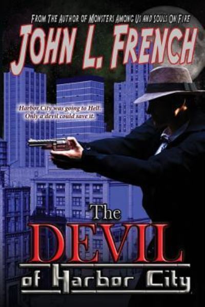 Cover for John L French · The Devil of Harbor City - Devil of Harbor City (Pocketbok) (2019)