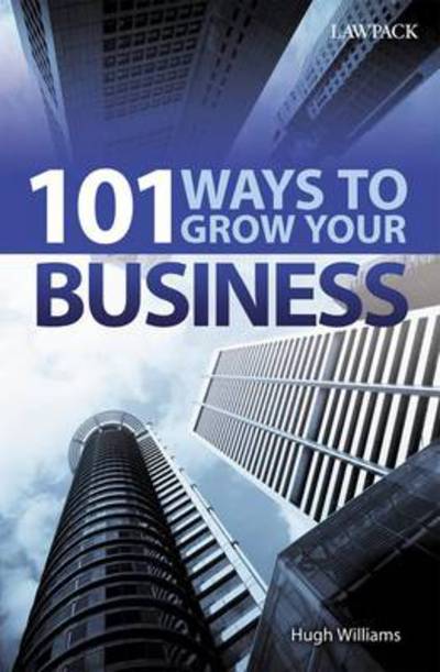 Cover for Hugh Williams · 101 Ways to Grow Your Business (Paperback Book) (2010)