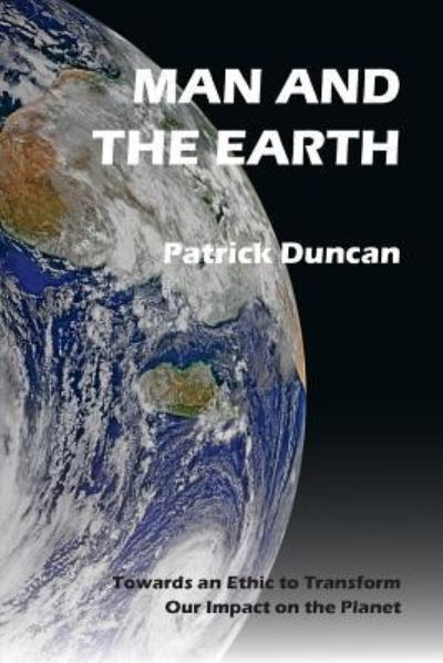 Cover for Patrick Duncan · Man and the Earth (Taschenbuch) (2015)