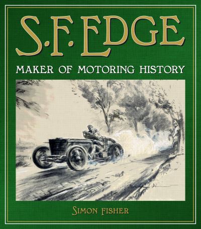 Cover for Simon Fisher · S.F. Edge: Maker of Motoring History (Hardcover Book) (2022)