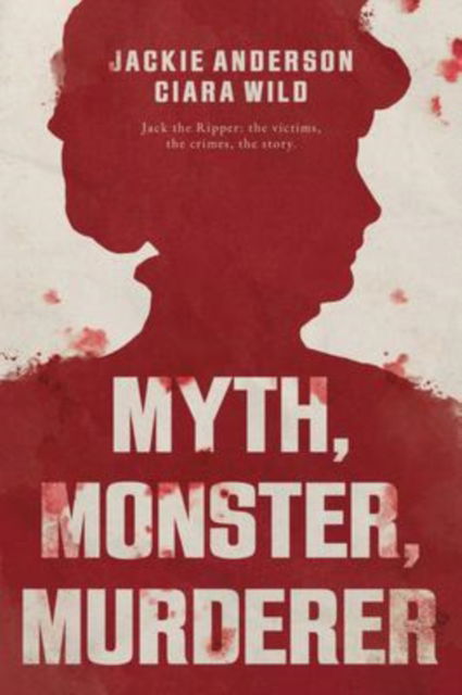 Cover for Jackie Anderson · Myth, Monster, Murderer (Paperback Book) (2022)