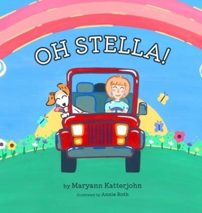 Oh Stella - Mary Ann Katterjohn - Books - Leschenault Press - 9781922670793 - November 16, 2022