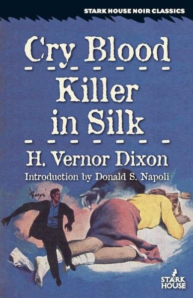 Cover for H Vernor Dixon · Cry Blood / Killer in Silk (Paperback Bog) (2016)