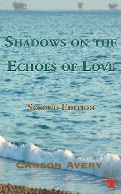Cover for Carson Avery · Shadows on the Echoes of Love (Paperback Book) (2021)