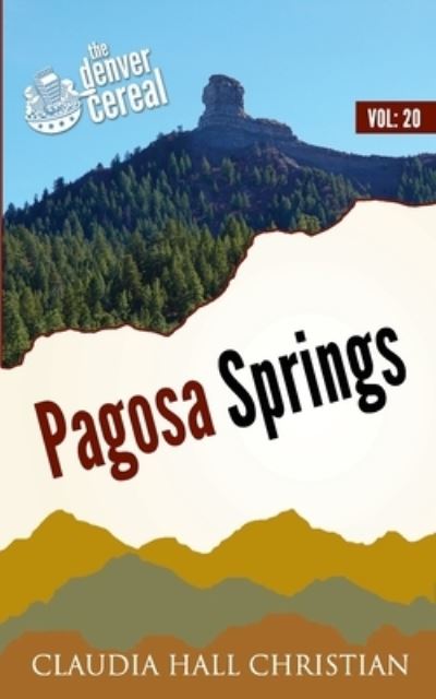 Cover for Claudia Hall Christian · Pagosa Springs (Paperback Book) (2021)