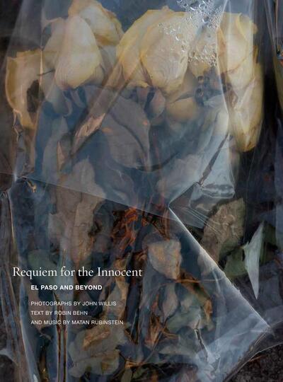 Cover for John Willis · Requiem for the Innocent: El Paso and Beyond (Paperback Book) (2020)