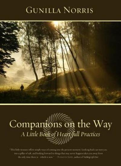 Cover for Gunilla Norris · Companions on the Way: A Little Book of Heart-full Practices (Paperback Book) (2017)