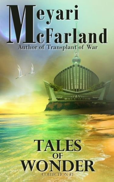 Cover for Meyari Mcfarland · Tales of Wonder (Paperback Book) (2015)
