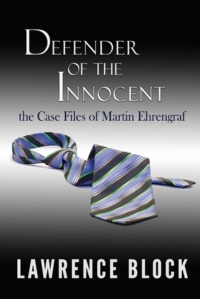 Defender of the Innocent - Lawrence Block - Books - LB Productions - 9781951939793 - February 3, 2019