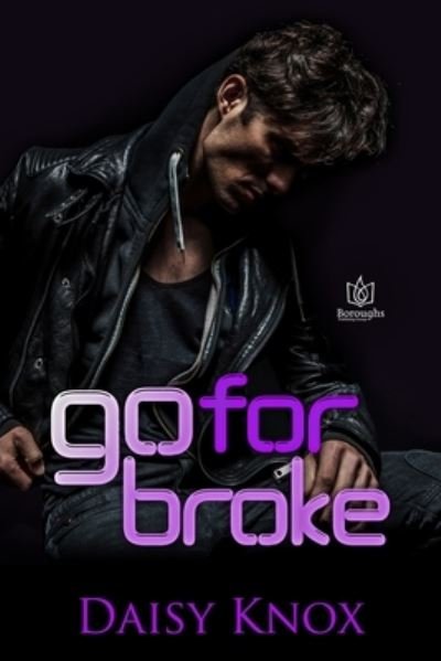 Cover for Daisy Knox · Go For Broke (Paperback Book) (2021)