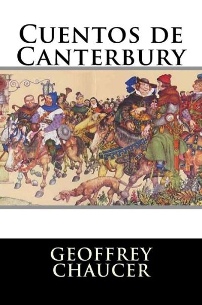 Cover for Geoffrey Chaucer · Cuentos de Canterbury (Paperback Book) [Spanish edition] (2017)