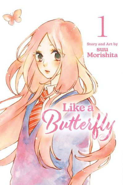 Cover for Suu Morishita · Like a Butterfly, Vol. 1 - Like a Butterfly (Paperback Book) (2023)