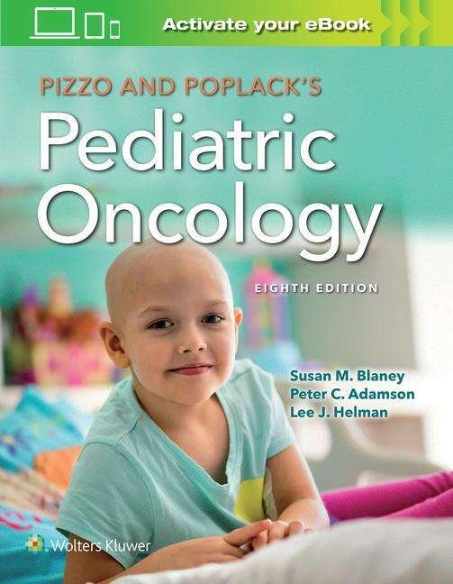 Cover for Blaney, Susan M., MD · Pizzo &amp; Poplack's Pediatric Oncology (Hardcover bog) (2020)