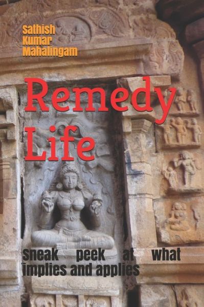 Cover for Sathish Kumar Mahalingam · Remedy Life (Paperback Book) (2018)