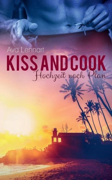 Cover for Ava Lennart · Kiss and Cook (Paperback Book) (2017)