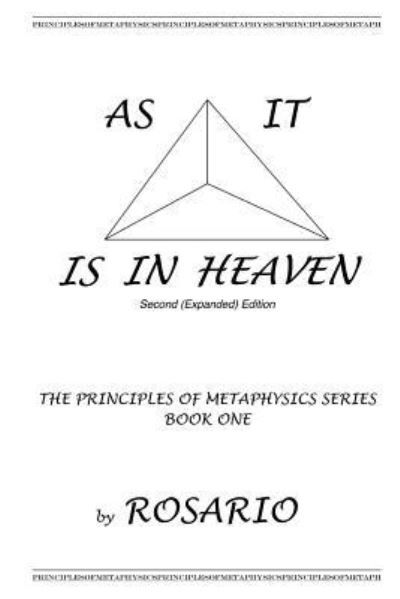 As It Is in Heaven - Rosario - Books - Createspace Independent Publishing Platf - 9781979861793 - January 6, 2018