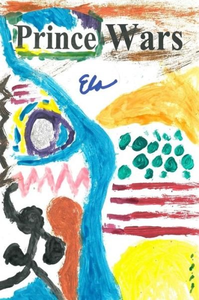 Cover for Ela · Prince Wars (Paperback Bog) (2017)