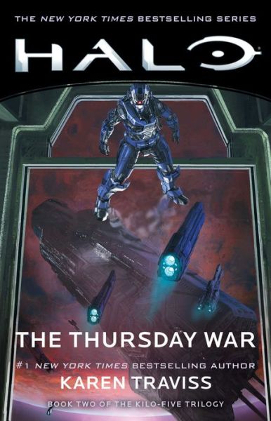 Cover for Karen Traviss · Halo: The Thursday War: Book Two of the Kilo-Five Trilogy - Halo (Paperback Bog) (2019)