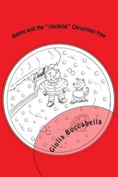 Cover for Giulia Boccabella · Beppe and the &quot;clucking&quot; Christmas tree (Paperback Bog) (2018)