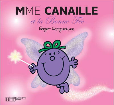 Roger Hargreaves · Collection Monsieur Madame (Mr Men & Little Miss): Mme Canaille et la bonne fe (Paperback Bog) [French edition] (2006)