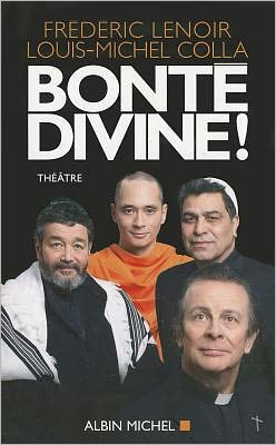 Cover for Frederic Lenoir · Bonte Divine ! (Poesie - Theatre) (French Edition) (Paperback Book) [French edition] (2009)