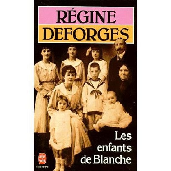 Cover for Regine Deforges · Enfants De Blanche (Ldp Litterature) (French Edition) (Paperback Book) [French edition] (1983)