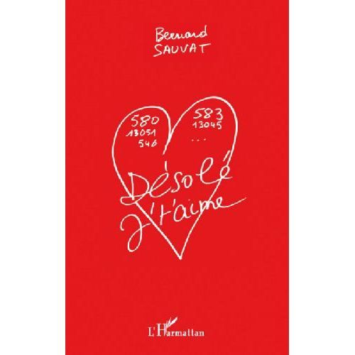 Cover for Bernard Sauvat · Désolé j'taime (Paperback Book) (2021)