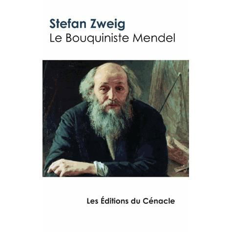 Le Bouquiniste Mendel - Stefan Zweig - Books - Les éditions du Cénacle - 9782367883793 - October 20, 2023