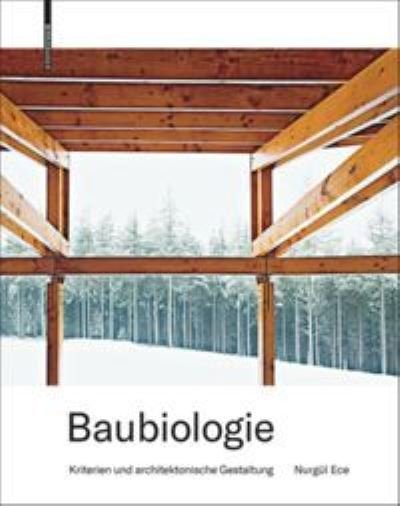 Nurgul Ece · Baubiologie: Kriterien und architektonische Gestaltung (Hardcover Book) (2018)