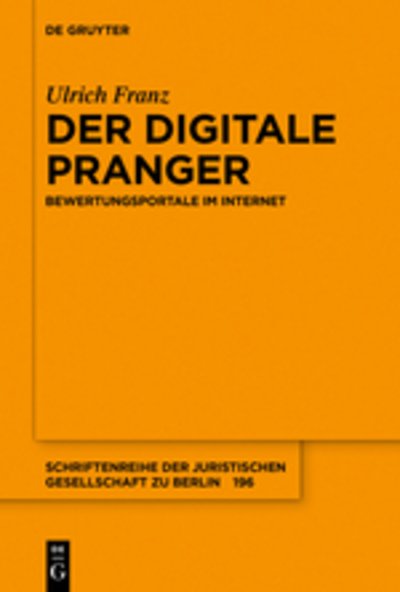 Der digitale Pranger - Franz - Livres -  - 9783110596793 - 9 avril 2018
