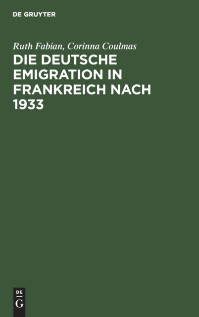Cover for Ruth Fabian · Deutsche Emigration in Frankreich Nach 1933 (N/A) (1978)