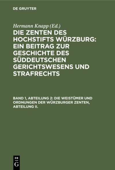 Cover for Hermann Knapp · Die Weistmer und Ordnungen der Wrzburger Zenten, Abteilung II (N/A) (1907)